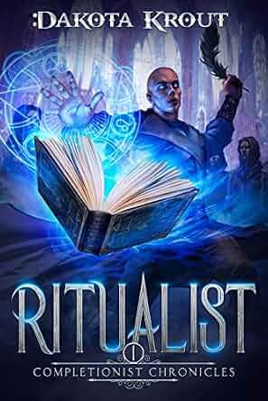 Cover of Ritualist: An Epic Fantasy LitRPG Adventure (The Completionist Chronicles Book 1)
