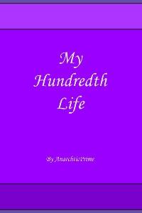 Cover of My Hundredth Life