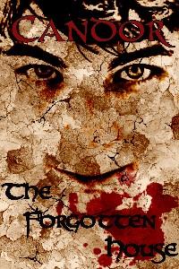 Cover of Candor: The Forgotten House
