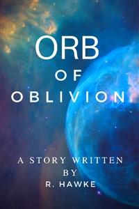 Cover of Orb Of Oblivion [Dungeon Story RE-WRITE]
