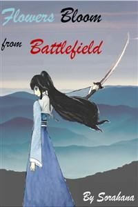 Cover of Flowers Bloom from Battlefield