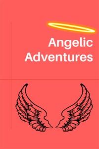 Cover of Angelic adventures