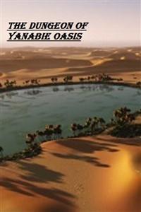 Cover of Dungeon of Yanabie Oasis