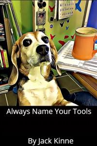 Cover of Always Name Your Tools