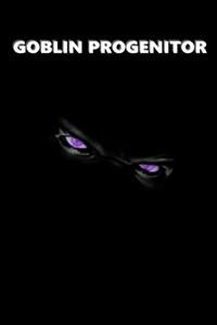 Cover of Goblin Progenitor