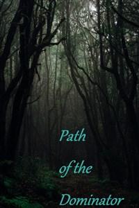 Cover of Path of the Dominator
