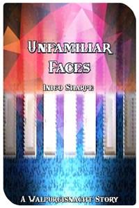 Cover of Unfamiliar Faces(Completed)