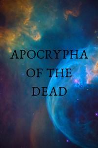 Cover of Apocrypha of The Dead
