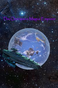 Cover of The Overspace Magus Emperor
