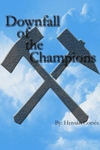 Cover of Downfall of the Champions