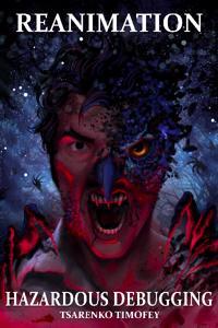 Cover of Hazardous Debugging: Reanimation