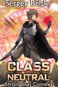 Cover of Class Neutral: Stranger is Coming