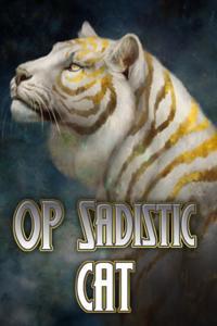 Cover of Overpowered Sadistic Cat
