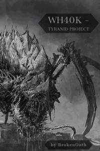 Cover of Warhammer 40k - Tyranid Project