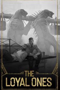 Cover of The Loyal Ones [Dark Biopunk Fantasy]