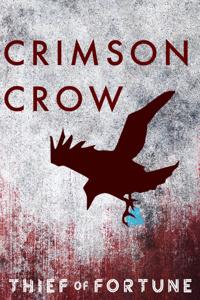 Cover of Crimson Crow: Thief of Fortune