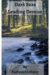 Cover of Dark Seas Leading Demise