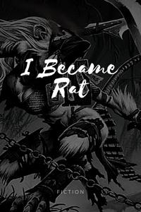 Cover of I Became Rat!