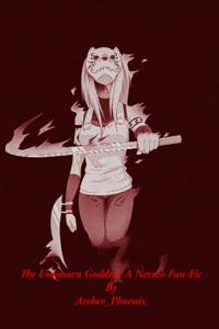 Cover of The Unknown Goddess: A Naruto Fan-Fic