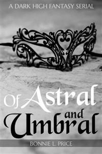 Cover of [First Draft, Moved] Of Astral and Umbral
