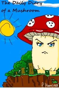 Cover of The Daily Diary of a Mushroom