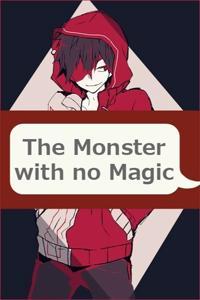 Cover of The Monster with no Magic